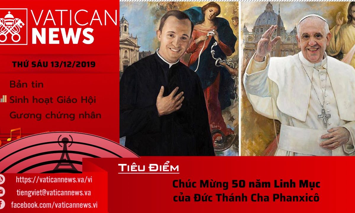 Vatican News Tiếng Việt thứ Sáu 13.12.2019