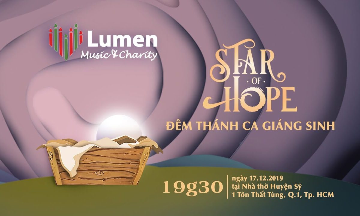 Đêm nhạc Giáng Sinh – Star Of Hope | Lumen Choir – Full