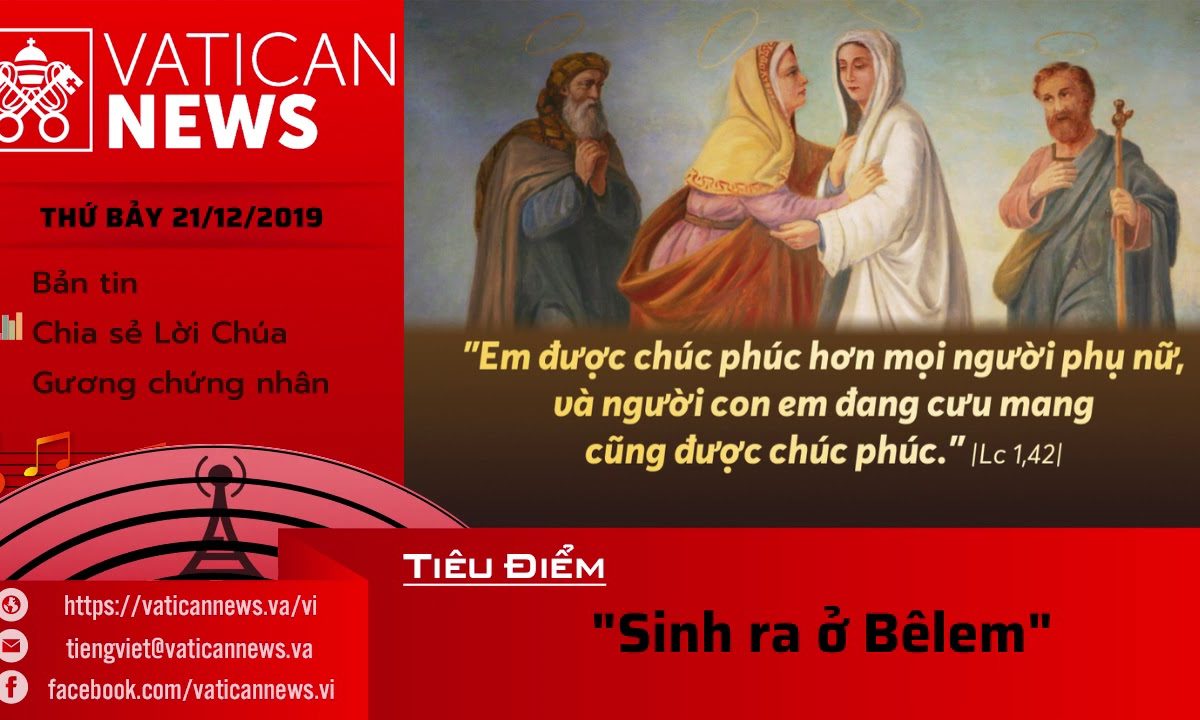 Vatican News Tiếng Việt thứ Bảy 21.12.2019