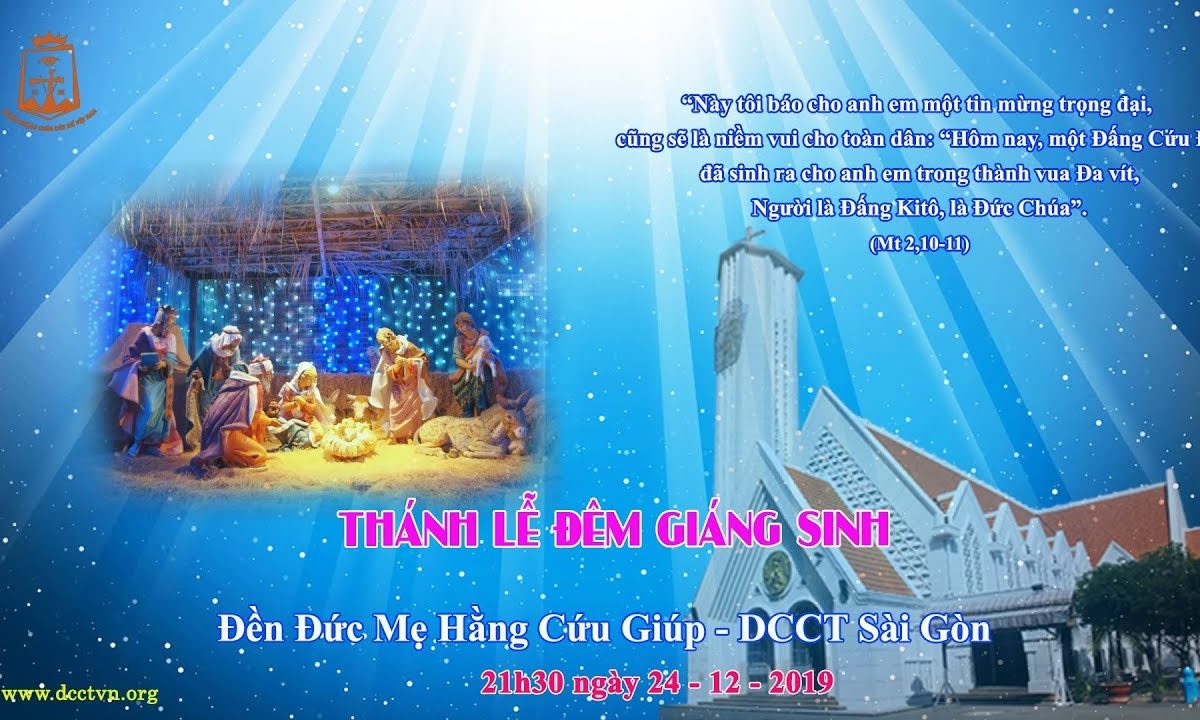 Thánh lễ đêm mừng Chúa Giáng Sinh – 21h30, 24/12/2019