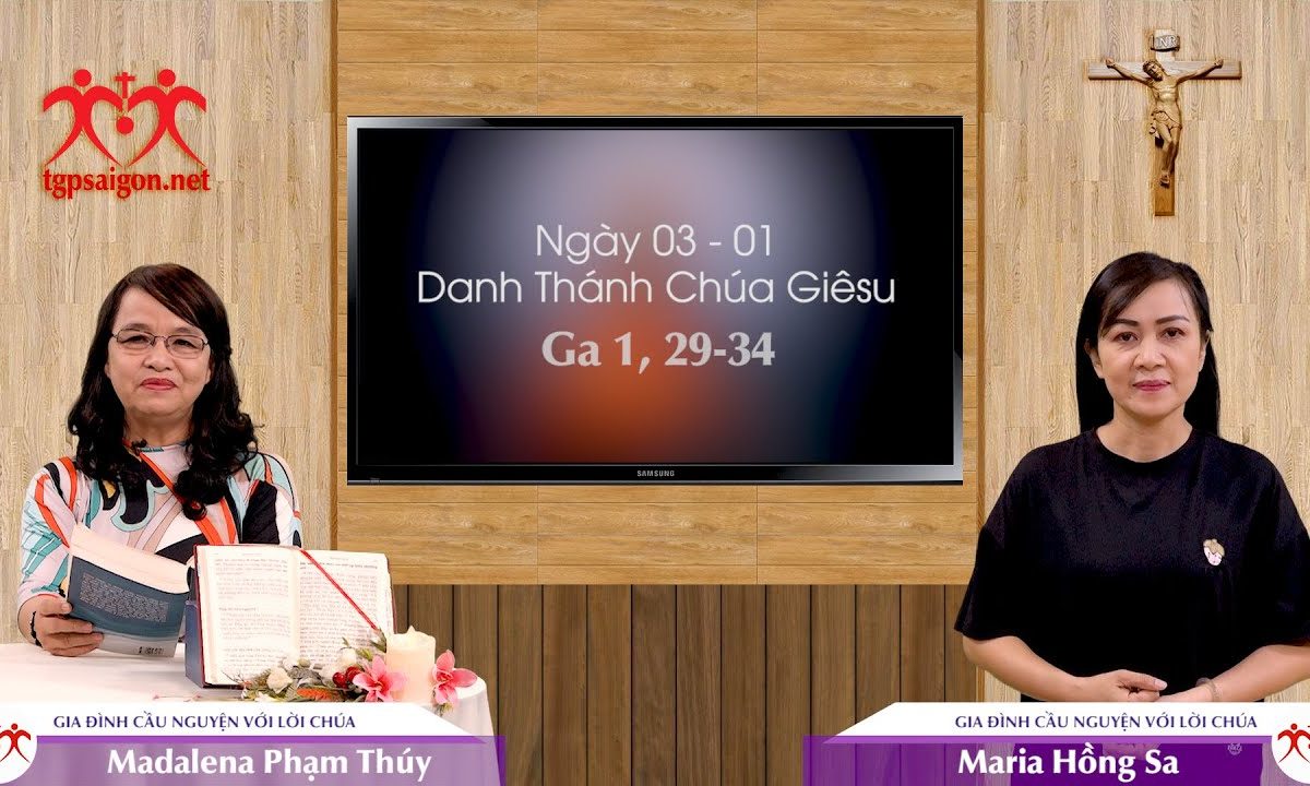 Gia đình cầu nguyện với Lời Chúa: Ngày 03-01 Danh Thánh Chúa Giêsu