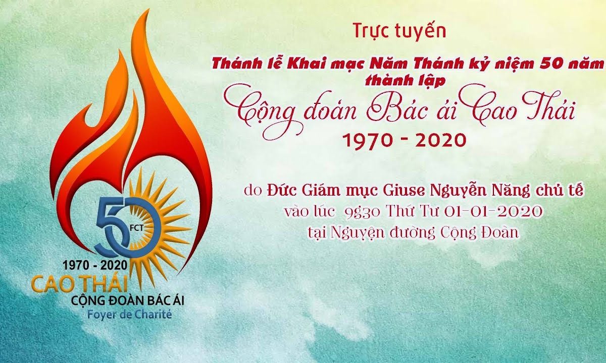 Khai mạc Năm Thánh 50 năm thành lập Cộng Đoàn Bác ái Cao Thái  (1970-2020) – FULL