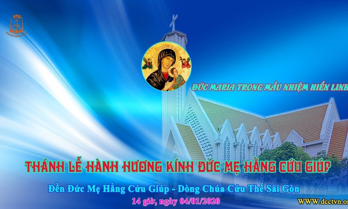 Thánh Lễ Hành Hương Kính Đức Mẹ HCG – 14h00, 04/01/2020