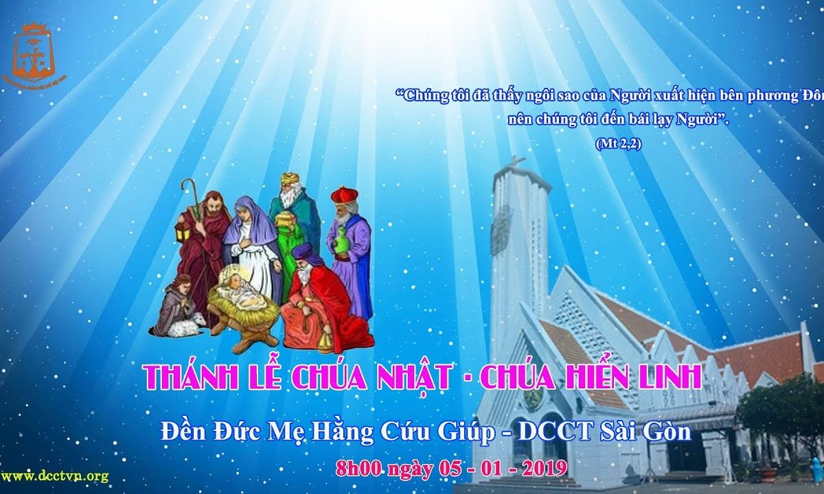 Thánh Lễ Chúa Nhật – Chúa Hiển Linh 8h00, 05/01/2020