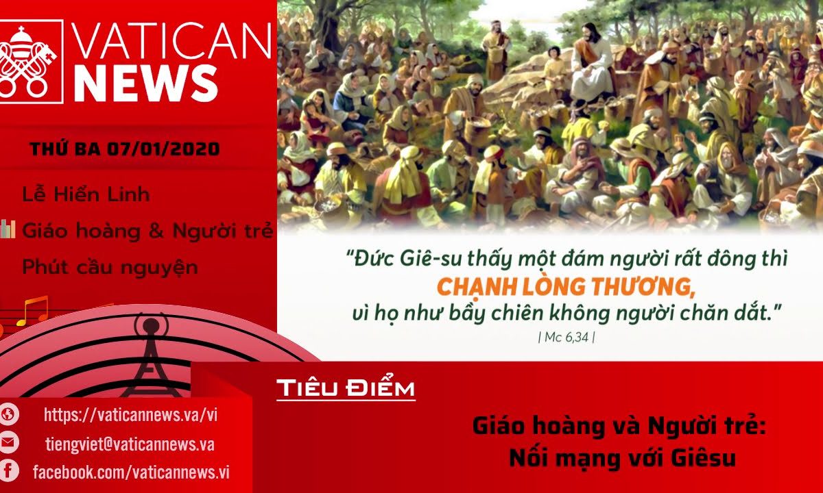 Vatican News Tiếng Việt thứ Ba 07.01.2020