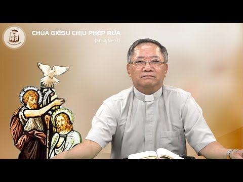 Lời Chúa – Chúa  Nhật Chúa Giêsu Chịu Phép Rửa – 12/01/2020