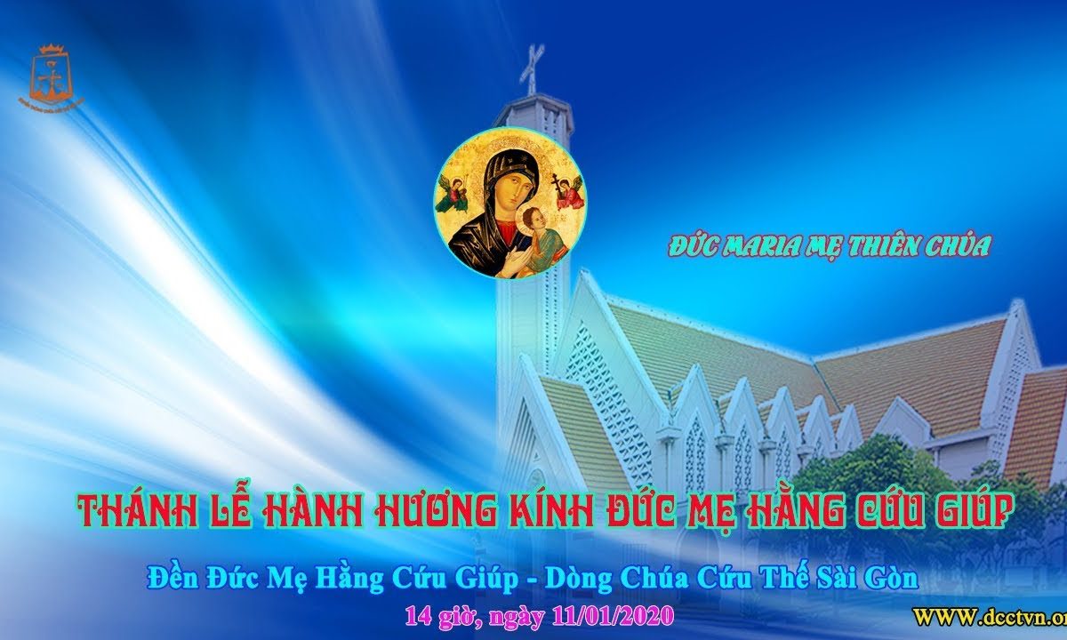 Thánh Lễ Hành Hương Kính Đức Mẹ HCG – 14h00, 11/01/2020