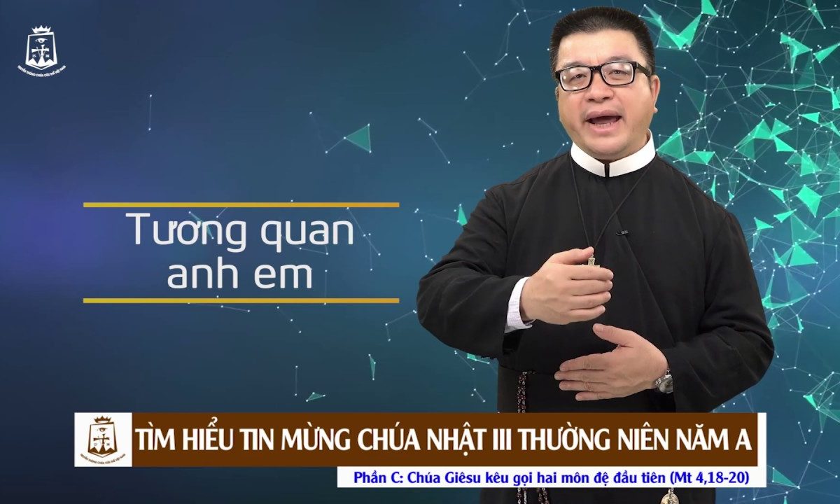 Mt 4,18-20: Phần 3 của bài Tin Mừng Chúa Nhật III Thường Niên năm A