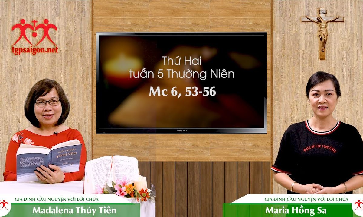 Gia đình cầu nguyện với Lời Chúa: Thứ Hai tuần 5 Thường Niên (Mc 6, 53-56)