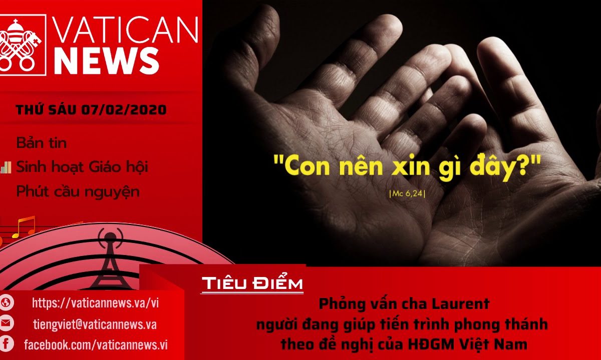 Vatican News Tiếng Việt thứ Sáu 07.02.2020