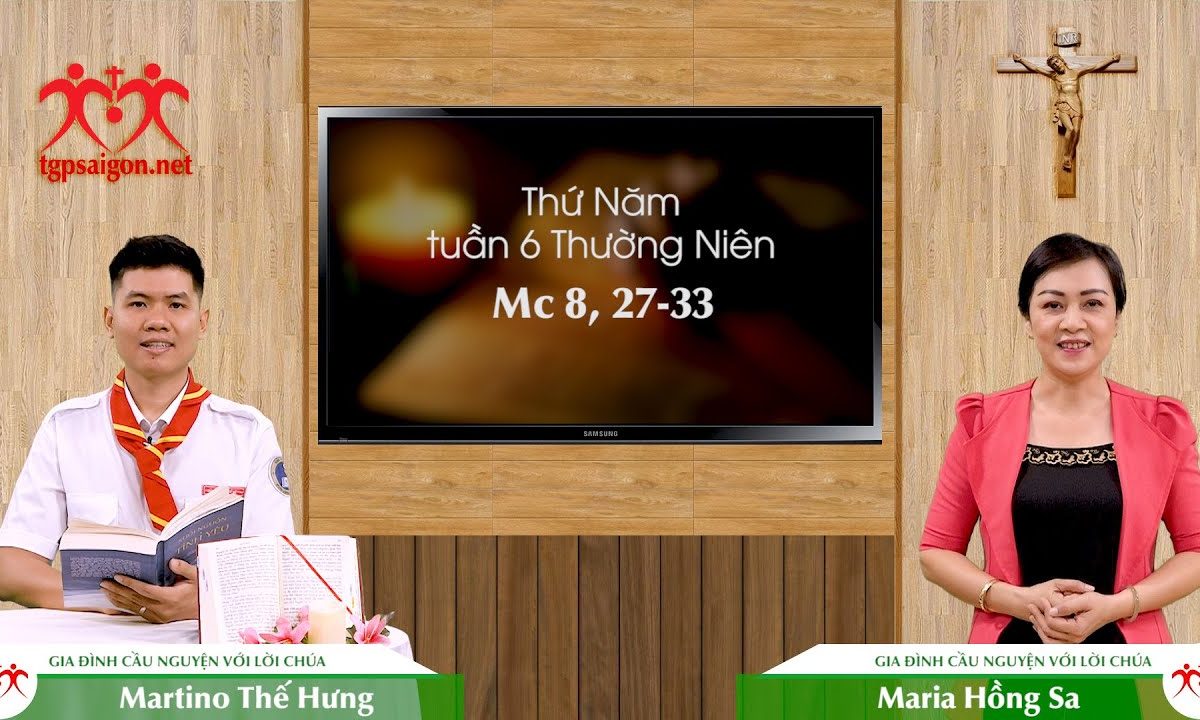 Gia đình cầu nguyện với Lời Chúa: Thứ Năm tuần 6 Thường Niên (Mc 8, 27-33)