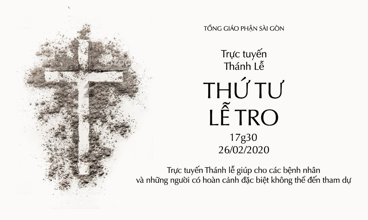 ?Trực tuyến: THÁNH LỄ THỨ TƯ LỄ TRO | 26.02.2020