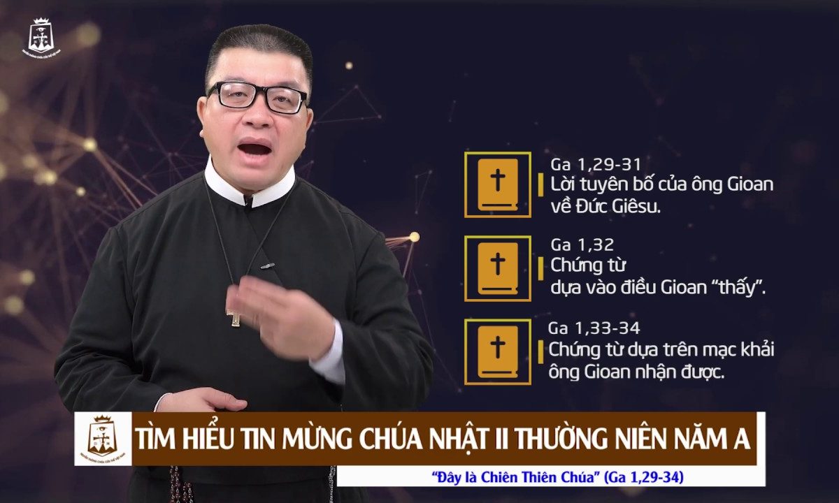 Nội dung và bố cục Ga 1,29-34 – bài Tin Mừng Chúa Nhật II Thường Niên năm A