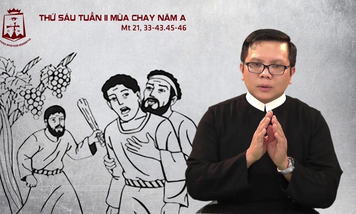 Lời Chúa – Thứ Sáu Tuần II Mùa Chay – 13/03/2020