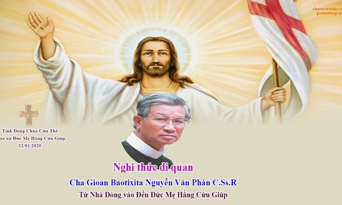 Nghi thức Di Quan cha Gioan Baotixita Nguyễn Văn Phán C.Ss.R