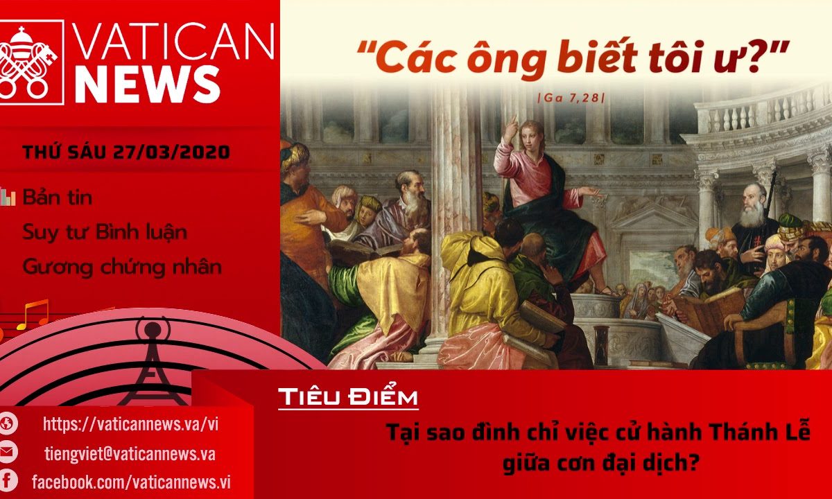 Vatican News Tiếng Việt thứ Sáu 27.03.2020