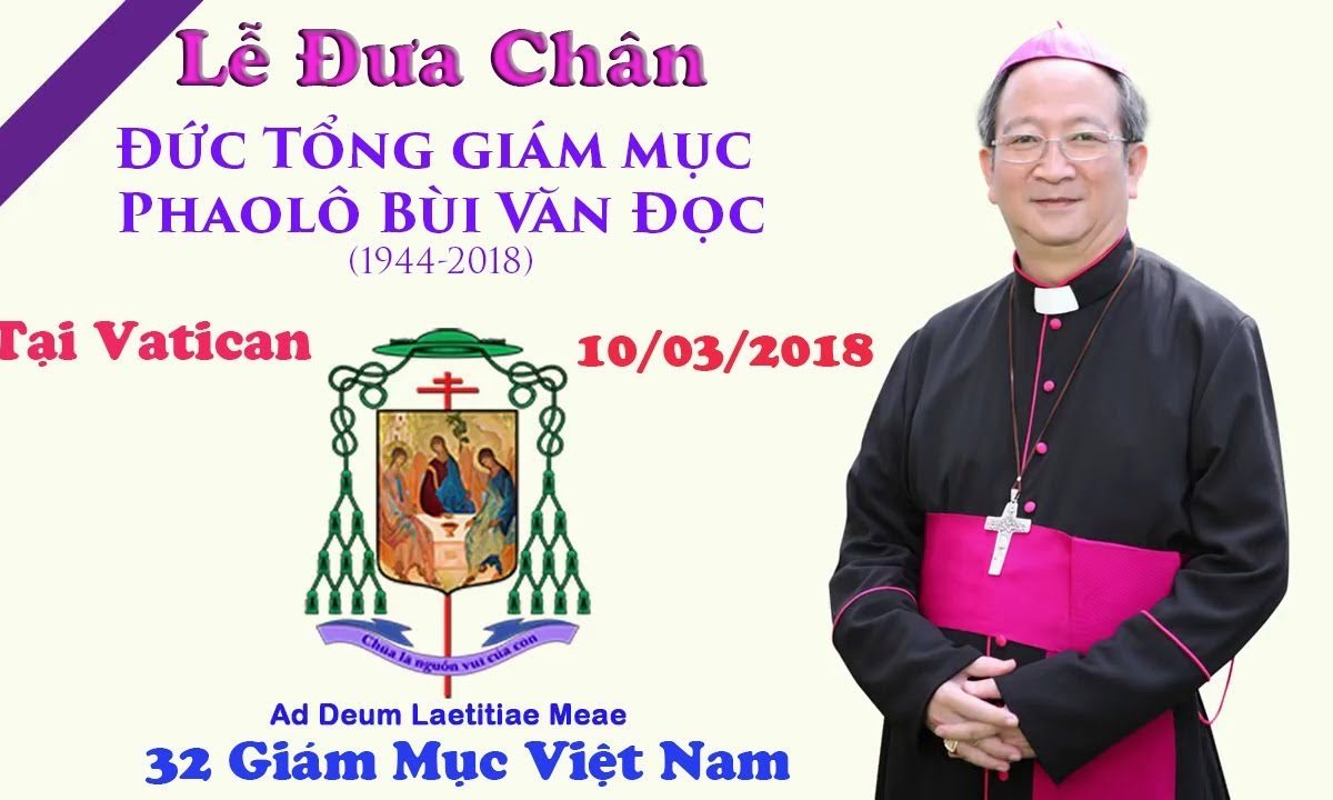 Thánh Lễ Đưa Chân Đức Cố TGM Phaolô Bùi Văn Đọc Tại Rôma I Đức Hồng Y Pietro Parolin Chủ Tế