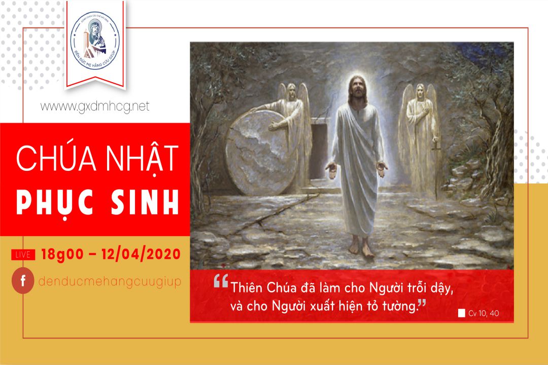 Thánh lễ ‘CHÚA NHẬT PHỤC SINH’ – 18g00 ngày 12/04/2020