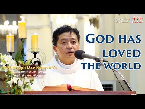 God has loved the world – Fr.Joseph Dao Nguyen Vu – Holy Thursday Homily (April 9, 2020)