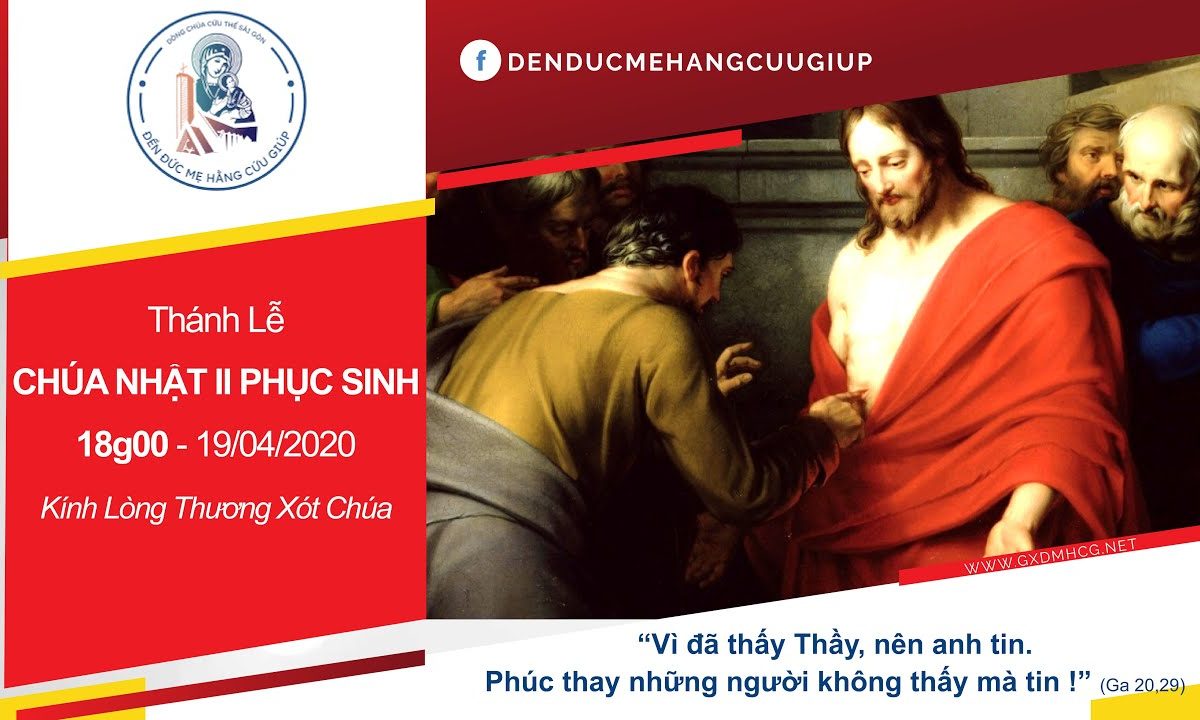 ?Trực Tiếp Thánh Lễ – Chúa Nhật II Phục Sinh: lúc 18g00 ngày 19/04/2020