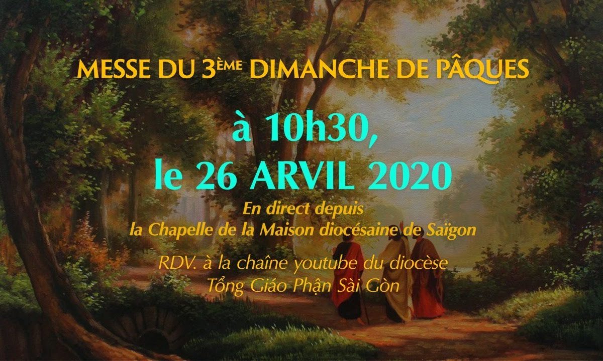 MESSE DU 3ème DIMANCHE DE PÂQUES