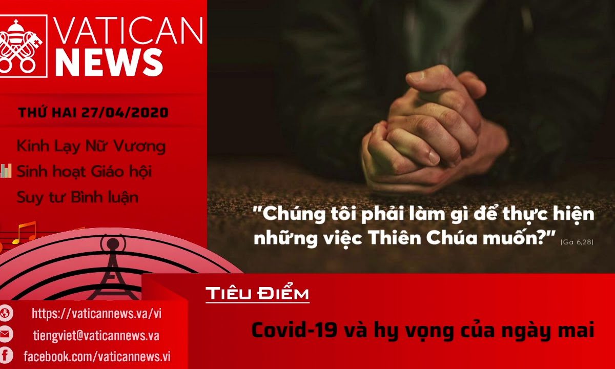 Radio: Vatican News Tiếng Việt thứ Hai 27.04.2020