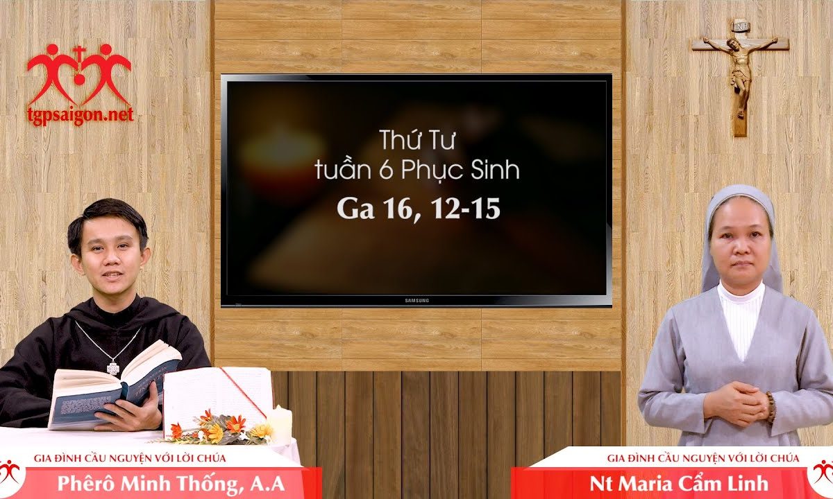 Gia đình cầu nguyện với Lời Chúa: Thứ Tư tuần 6 Phục Sinh (Ga 16, 12-15)