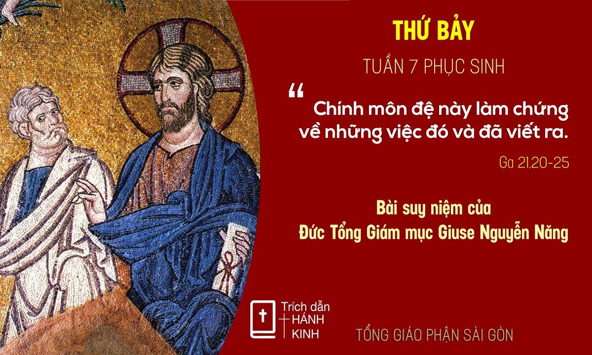 Suy niệm Lời Chúa: thứ Bảy tuần 7 Phục sinh – Đức TGM Giuse Nguyễn Năng