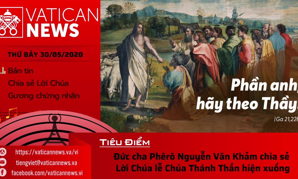 Radio: Vatican News Tiếng Việt thứ Bảy 30.05.2020