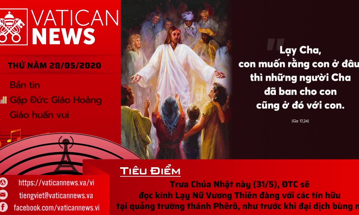 Radio: Vatican News Tiếng Việt thứ Năm 28.05.2020