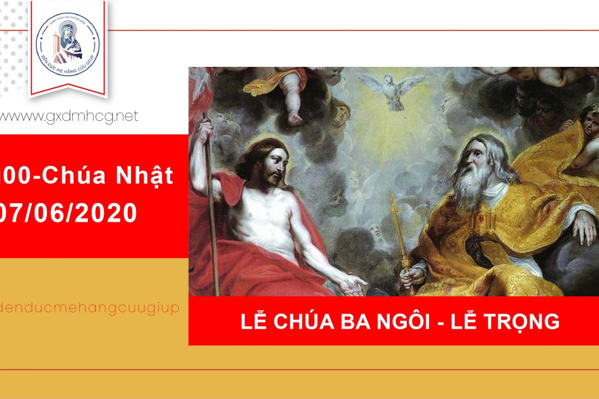 ? Thánh lễ trực tuyến – Chúa Nhật: Lễ Chúa Ba Ngôi | lúc 10h00 ngày 07/06/2020