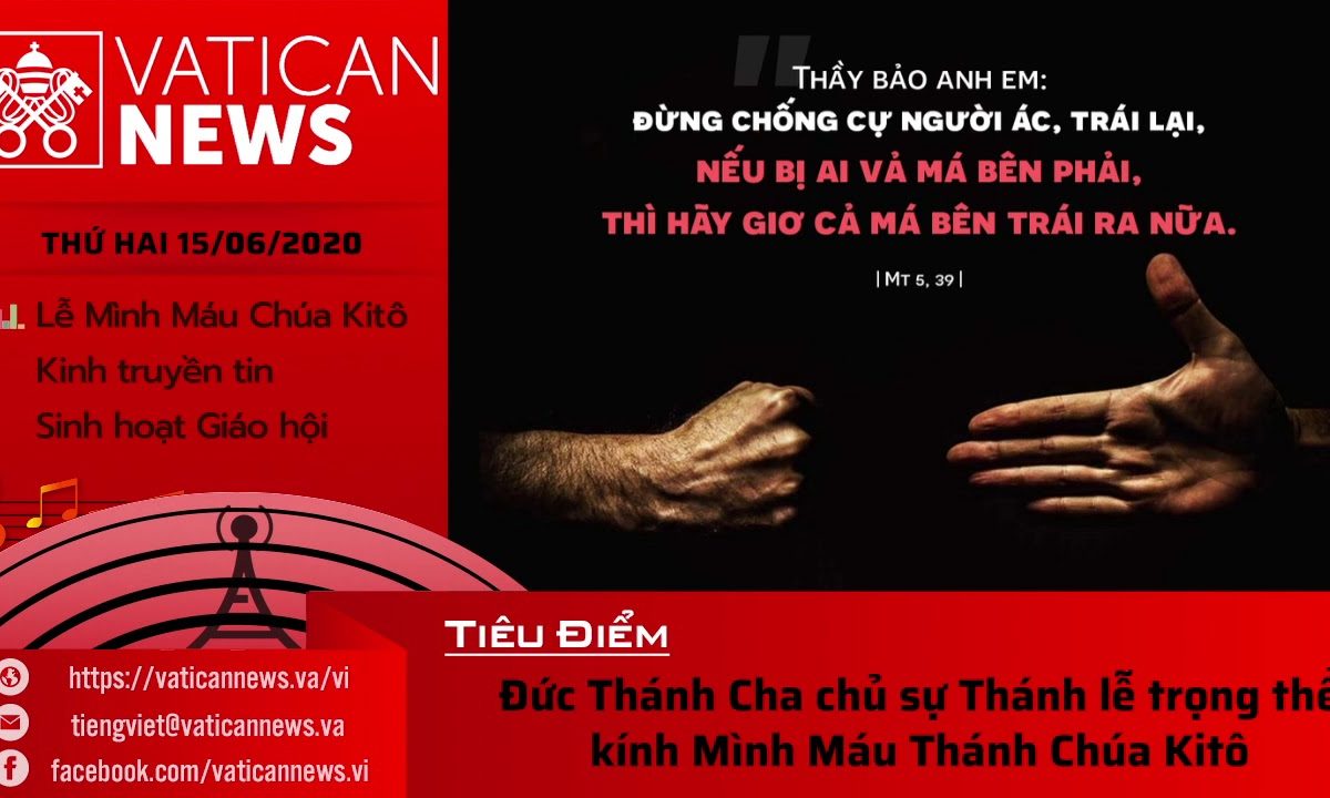 Radio: Vatican News Tiếng Việt thứ Hai 15.06.2020