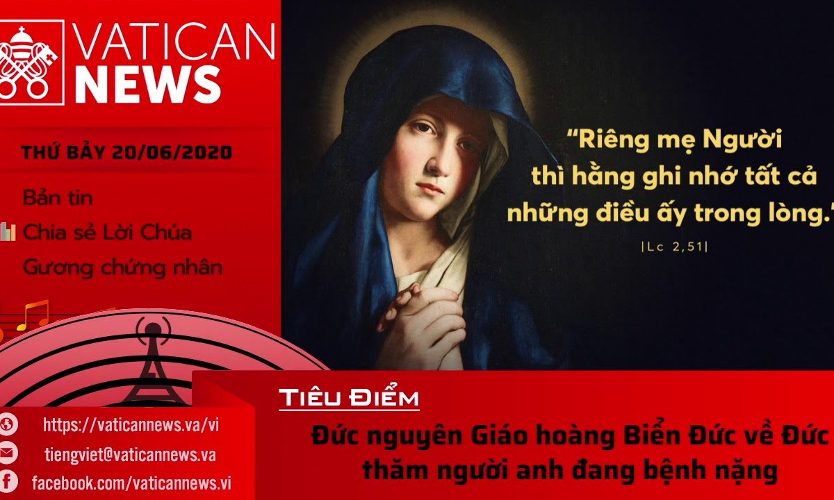 Radio: Vatican News Tiếng Việt thứ Bảy 20.06.2020