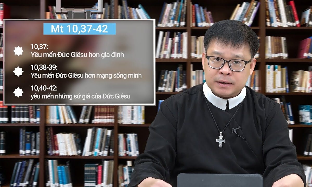 Tìm hiểu Tin mừng Chúa Nhật tuần XIII thường niên năm A: Mt 10,37-42