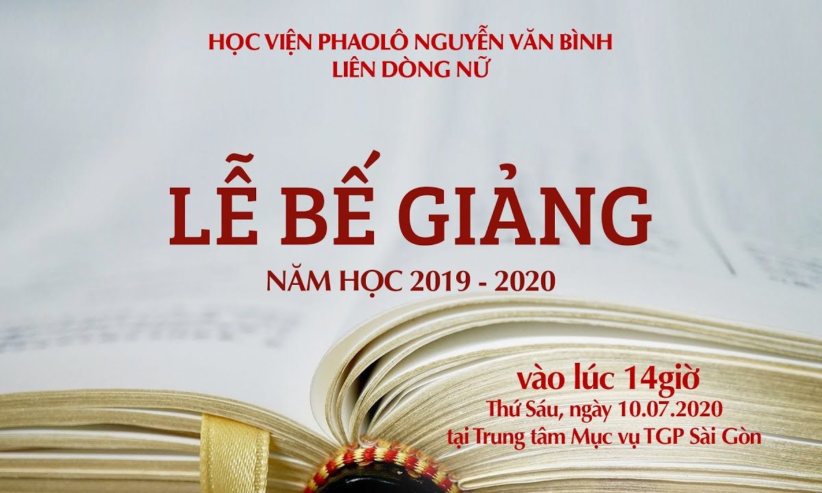 Thánh lễ Bế giảng Học Viện Phaolô Nguyễn Văn Bình Liên Dòng Nữ (2019-2020)