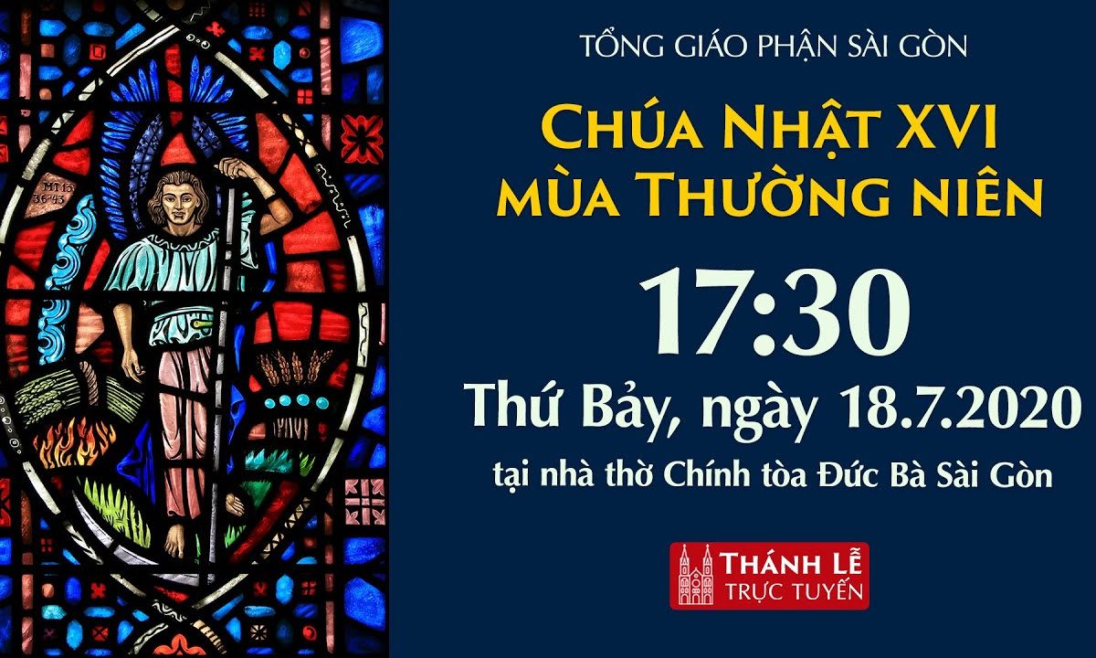 ?Trực tuyến: NHÀ THỜ ĐỨC BÀ – CHÚA NHẬT XVI THƯỜNG NIÊN | Ngày 18-07-2020