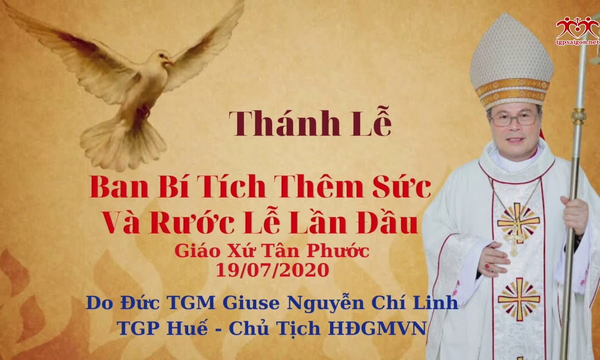 Thánh Lễ Ban Bí Tích Thêm Sức và Bí Tích Thánh Thể – GX Tân Phước | Do Đức TGM Giuse Nguyễn Chí Linh