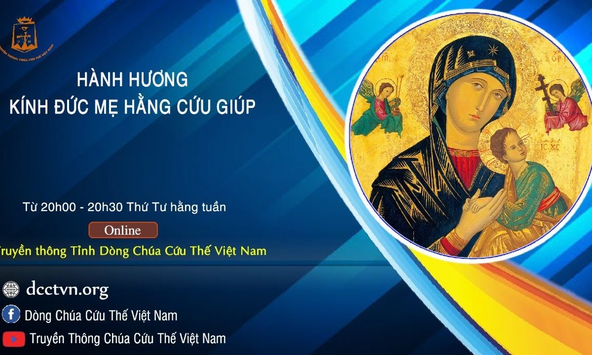 Trực tuyến – giờ hành hương kính Đức Mẹ Hằng Cứu Giúp: lúc 20g00, thứ Tư 05/08/2020