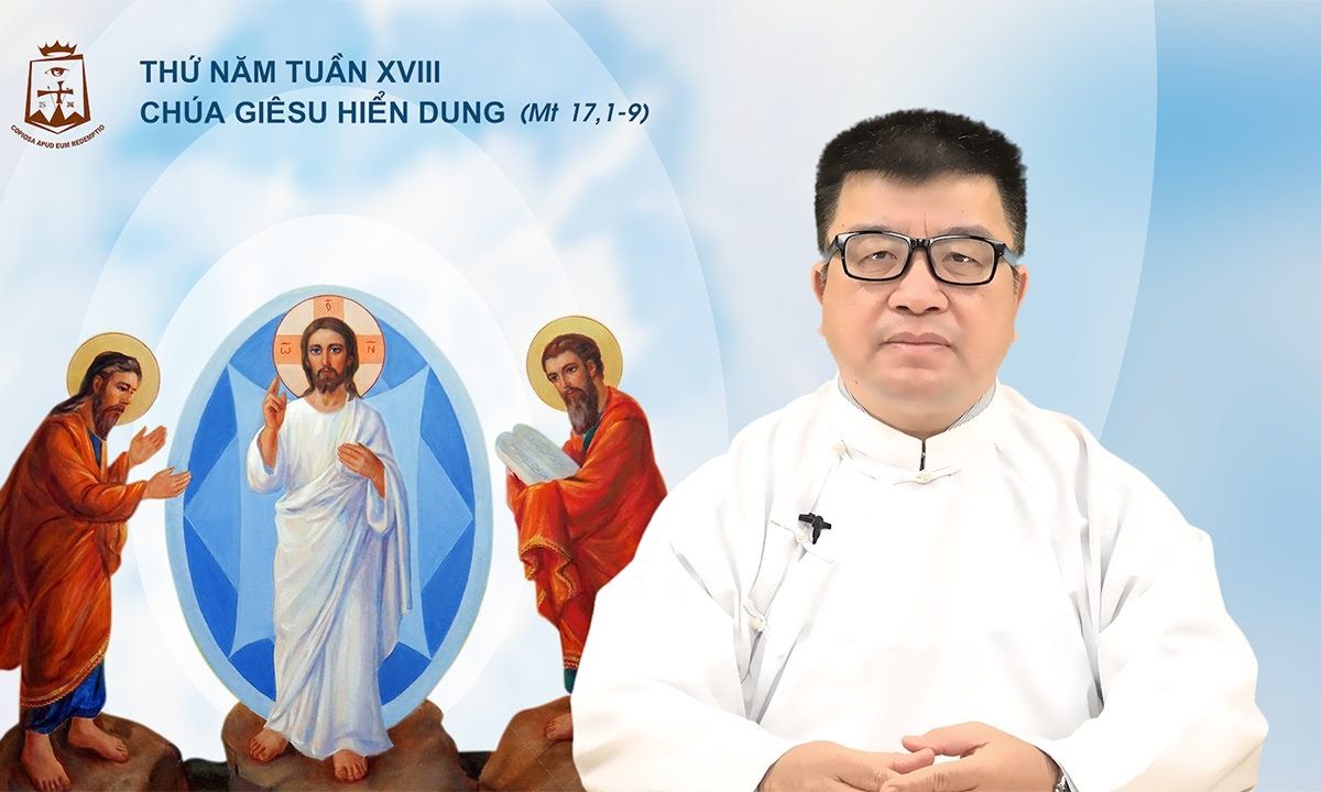 Lời Chúa – Thứ Năm Tuần XVIII Lễ Chúa Hiển Dung – 06/08/2020