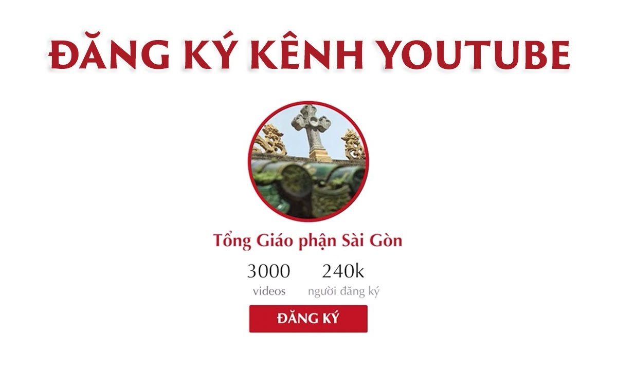 Cách đăng ký kênh YouTube Tổng Giáo phận Sài Gòn