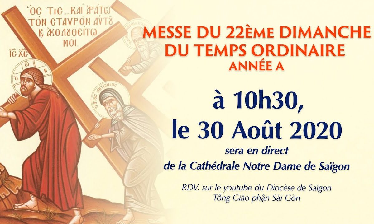 ?MESSE DU 22ème DIMANCHE DU TEMPS ORDINAIRE – ANNÉE A