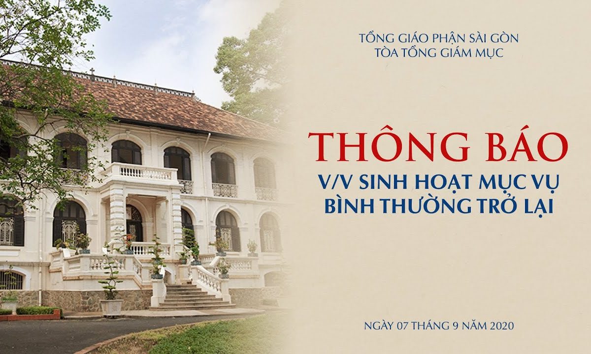 TGPSG: Thông báo sinh hoạt mục vụ bình thường trở lại | Ngày 07.09.2020