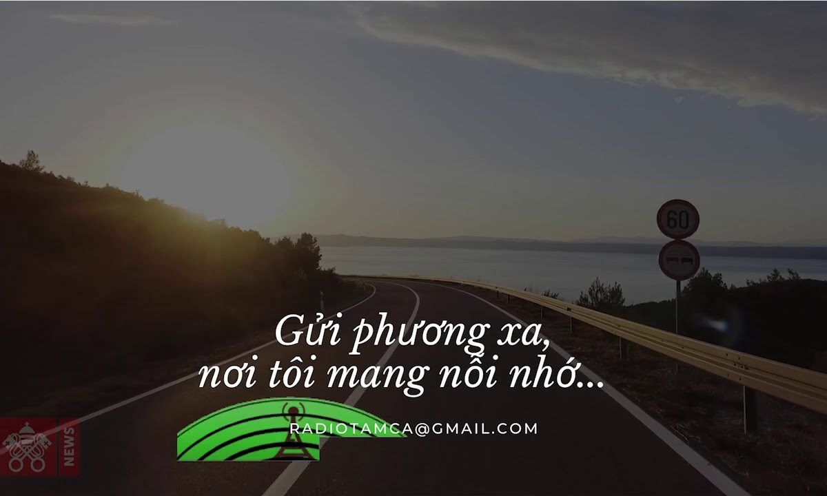 Radio Tâm Ca: Gửi phương xa…nơi tôi mang nỗi nhớ!