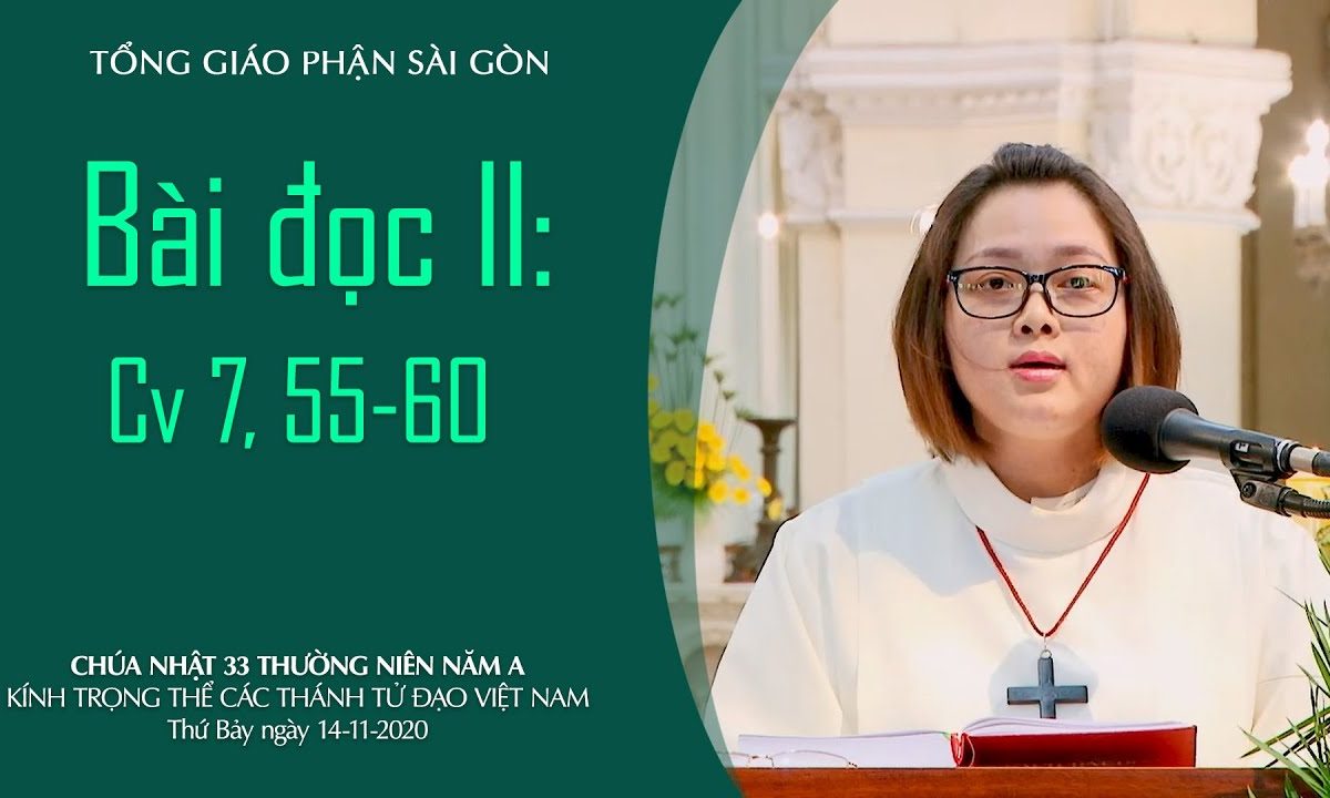 Bài đọc II: Cv 7, 55-60 – Kính trọng thể các thánh Tử đạo Việt Nam