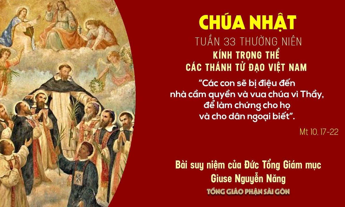 Suy niệm Tin mừng ngày 15-11-2020: Kính trọng thể các thánh Tử đạo Việt Nam – ĐTGM Giuse Nguyễn Năng