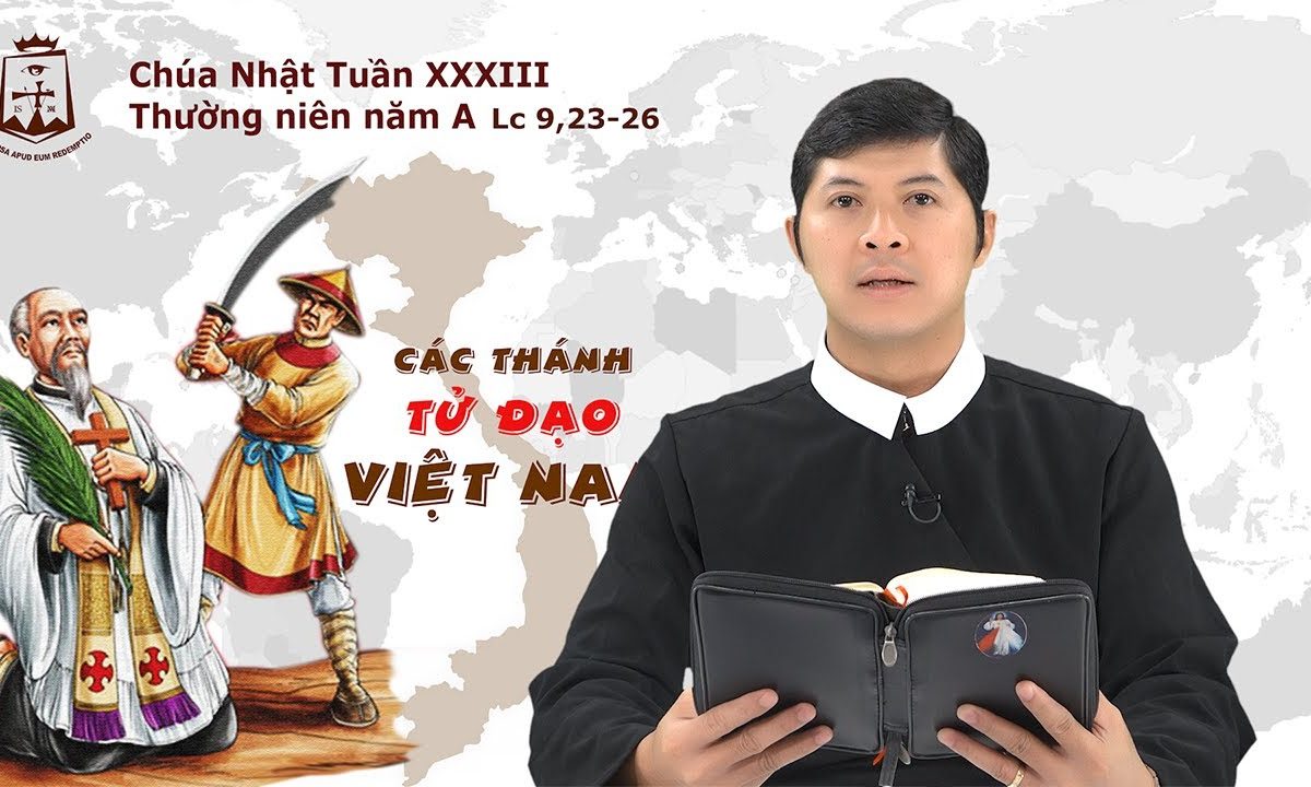 Lời Chúa – Chúa Nhật Tuần XXXIII Lễ Các Thánh Tử Đạo Việt Nam – 15/11/2020