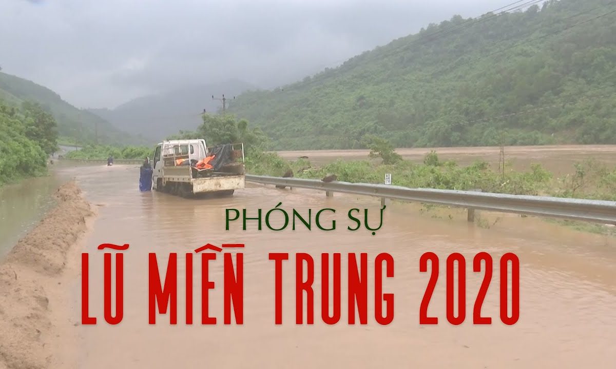 TGP Sài Gòn – Phóng sự: lũ miền Trung 2020