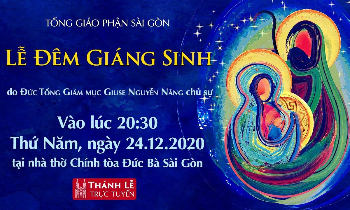 ?Thánh Lễ trực tuyến ngày 24-12-2020: LỄ ĐÊM GIÁNG SINH | NHÀ THỜ ĐỨC BÀ SÀI GÒN