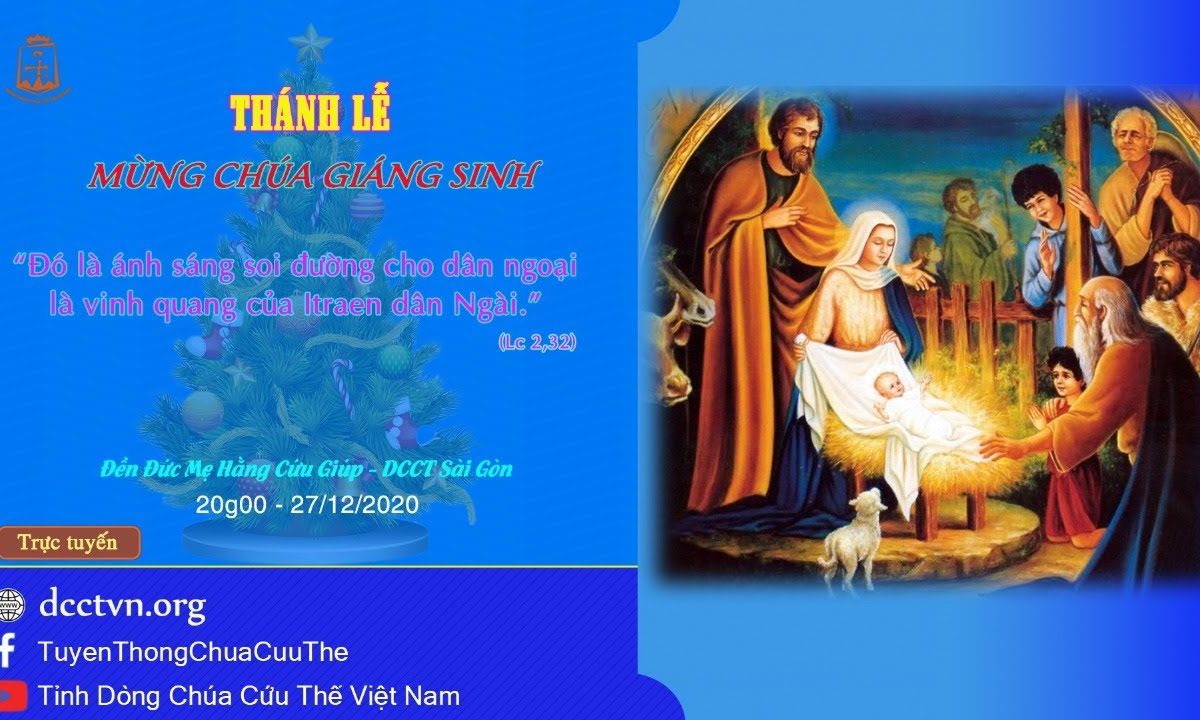 Thánh Lễ: Chúa Nhật Lễ Thánh Gia, lúc 20g00, ngày 27/12/2020