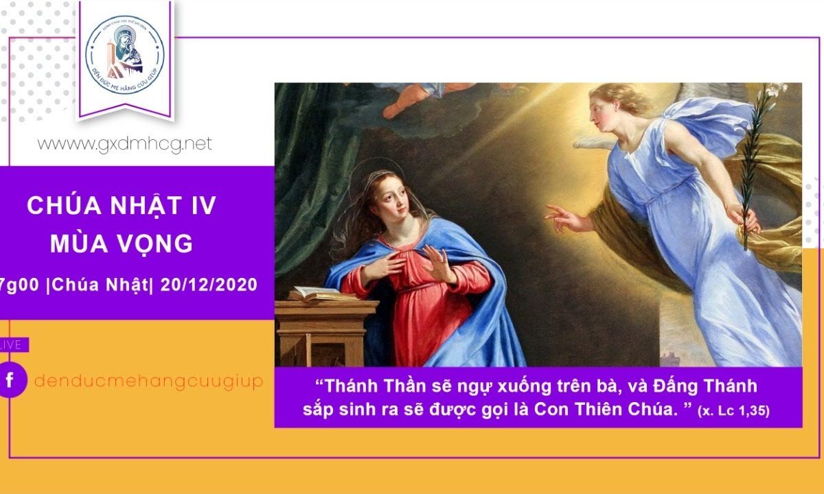 ?Thánh lễ trực tuyến: CHÚA NHẬT TUẦN IV MÙA VỌNG | 17h00 | 20/12/2020 – Đền Đức Mẹ Hằng Cứu Giúp